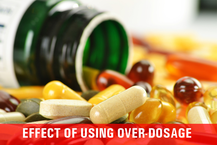 Effect Of Using Over-Dosage