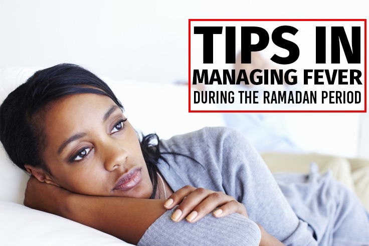 Tips In Managing Fever During The Ramadan Period